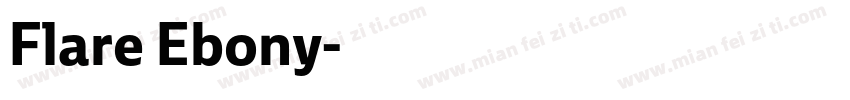 Flare Ebony字体转换
